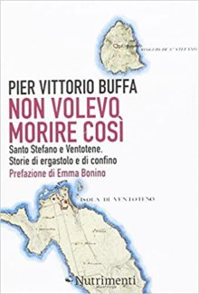 Non volevo morire così. "Non volevo morire così" di Pier Vittorio Buffa